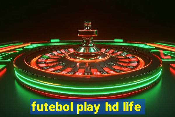 futebol play hd life